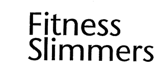 FITNESS SLIMMERS