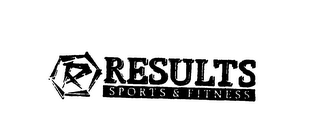 R RESULTS SPORTS & FITNESS