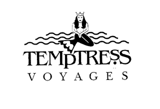 TEMPTRESS VOYAGES