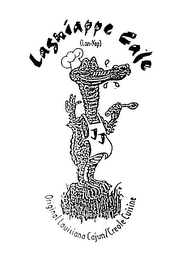 LAGNIAPPE CAFE (LAN-YAP) JJ ORIGINAL LOUISIANA CAJUN/CREOLE CUISINE