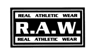 REAL ATHLETIC WEAR R.A.W. REAL ATHLETIC WEAR