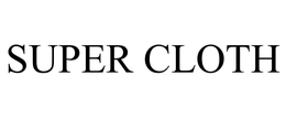 SUPER CLOTH