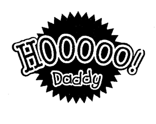 HOOOOO! DADDY