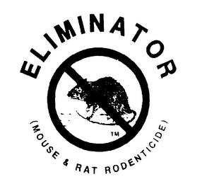 ELIMINATOR (MOUSE & RAT RODENTICIDE)