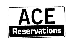 ACE RESERVATIONS