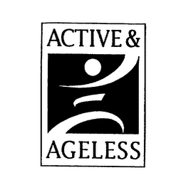 ACTIVE & AGELESS