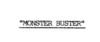 "MONSTER BUSTER"