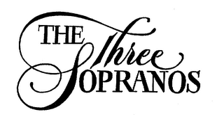 THE THREE SOPRANOS