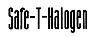 SAFE-T-HALOGEN