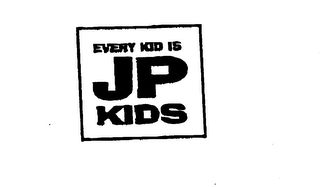 EVERY KID IS JP KIDS
