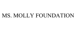 MS. MOLLY FOUNDATION