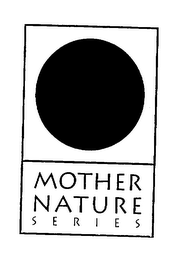 MOTHER NATURE SERIES