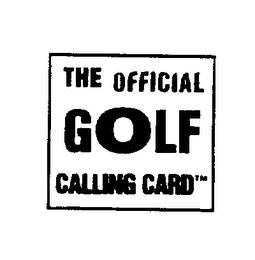 THE OFFICIAL GOLF CALLING CARD
