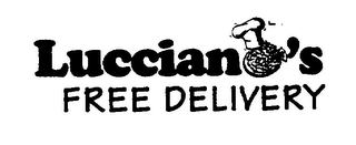 LUCCIANO'S FREE DELIVERY