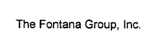 THE FONTANA GROUP, INC.