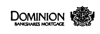 DOMINION BANKSHARES MORTGAGE