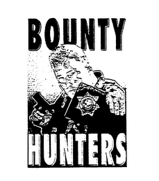 BOUNTY HUNTERS