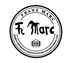 FRANZ MARC FZ MARC MMI NYC DESIGN COPYRIGHT MUSEUM MASTERS INTERNATIONAL, LTD.