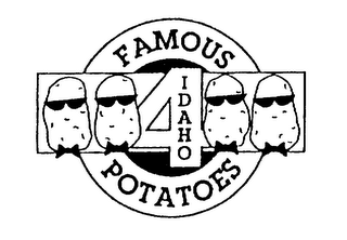 FAMOUS 4 IDAHO POTATOES