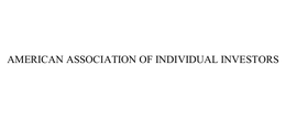 AMERICAN ASSOCIATION OF INDIVIDUAL INVESTORS, INC.
