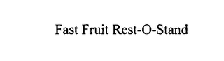 FAST FRUIT REST-O-STAND