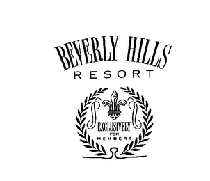 BEVERLY HILLS RESORT EXCLUSIVELY FOR MEMBERS