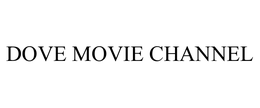 DOVE MOVIE CHANNEL
