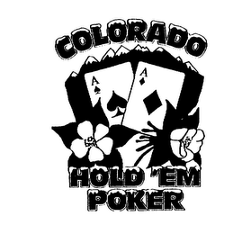 COLORADO HOLD 'EM POKER