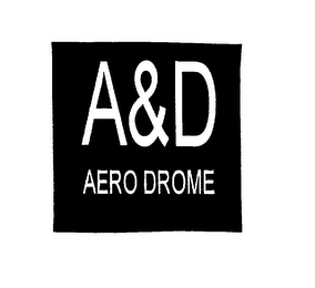 A&D AERO DROME