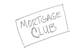 MORTGAGE CLUB