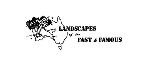 LANDSCAPES OF THE FAST & FAMOUS