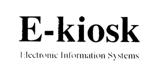 E-KIOSK ELECTRONIC INFORMATION SYSTEMS