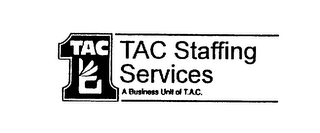 TAC TAC STAFFING SERVICES A BUSINESS UNIT OF T.A.C.