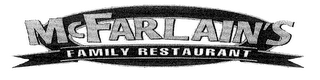 MCFARLAIN'S FAMILY RESTAURANT