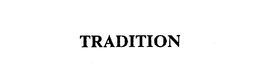 TRADITION