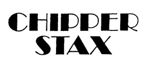 CHIPPER STAX