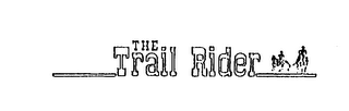 THE TRAIL RIDER