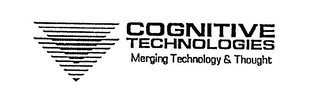 COGNITIVE TECHNOLOGIES MERGING TECHNOLOGY & THOUGHT