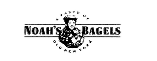 NOAH'S BAGELS A TASTE OF OLD NEW YORK