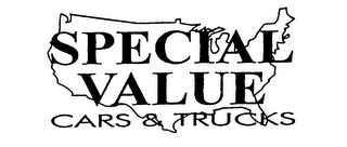 SPECIAL VALUE CARS & TRUCKS