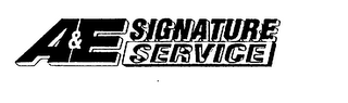 A&E SIGNATURE SERVICE