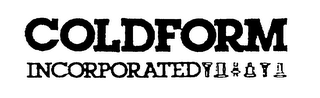 COLDFORM INCORPORATED