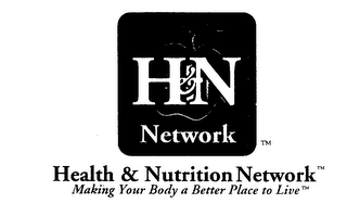 H&N NETWORK HEALTH & NUTRITION NETWORK MAKING YOUR BODY A BETTER PLACE TO LIVE