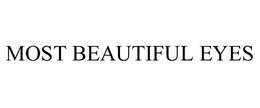 MOST BEAUTIFUL EYES