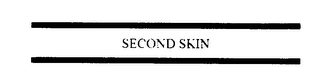 SECOND SKIN