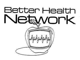 BETTER HEALTH NETWORK