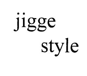JIGGE STYLE