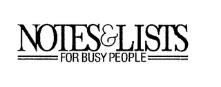 NOTES & LISTS FOR BUSY PEOPLE