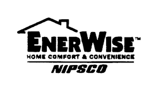 ENERWISE HOME COMFORT & CONVENIENCE NIPSCO