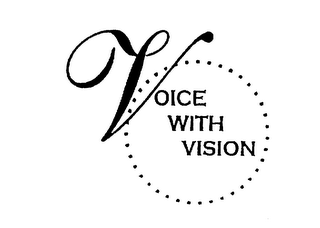 VOICE WITH VISION.